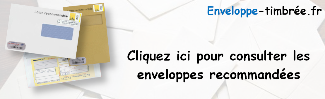 Carrousel - Cliquez ici pour consulter les enveloppes recommandées